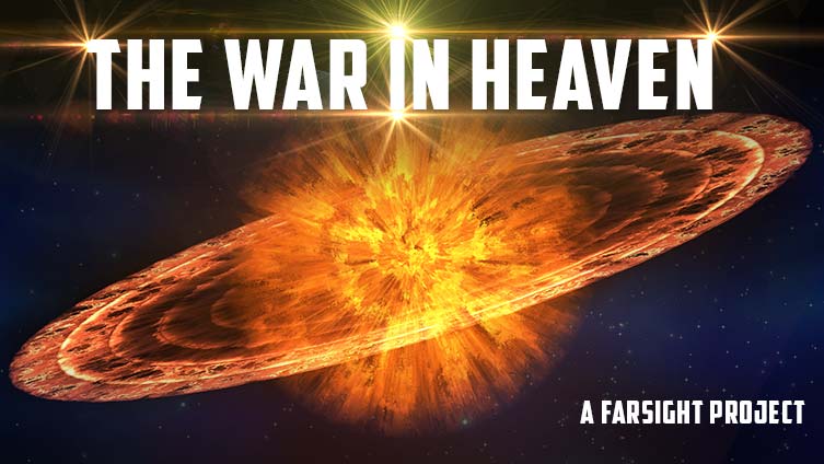 War In Heaven - A Farsight Project